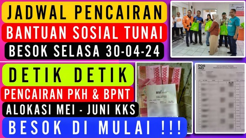 Jadwal Pencairan Bantuan Sosial Tunai Besok Selasa 30 April 2024 Dan