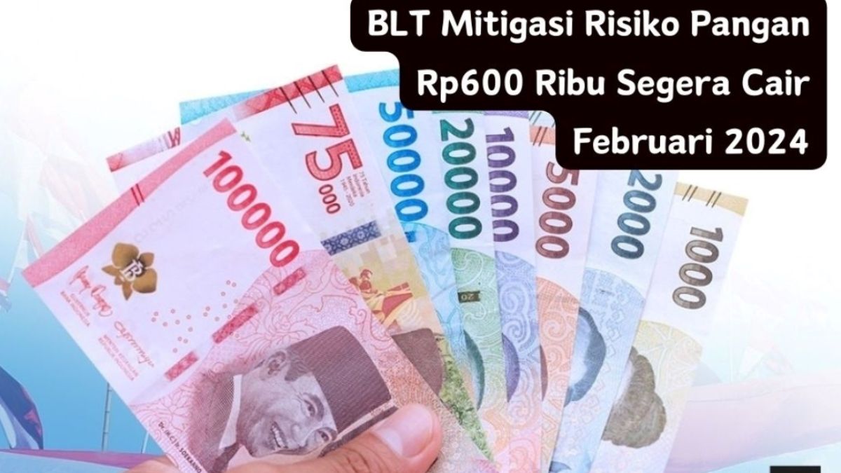 Cair Lagi Bansos Rp600 Ribu Bulan Februari 2024 Begini Cara Cek