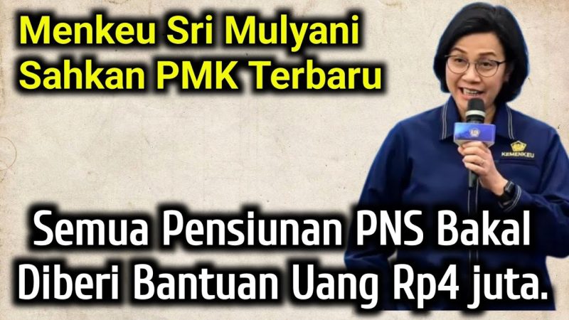 Menkeu Sri Mulyani Sahkan PMK Terbaru Semua Pensiunan PNS Bakal Diberi Bantuan Uang Rp4 Juta